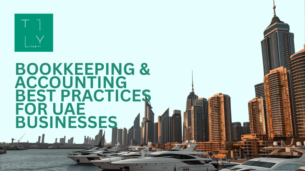 Bookkeeping & Accounting Best Practices for UAE Businesses
