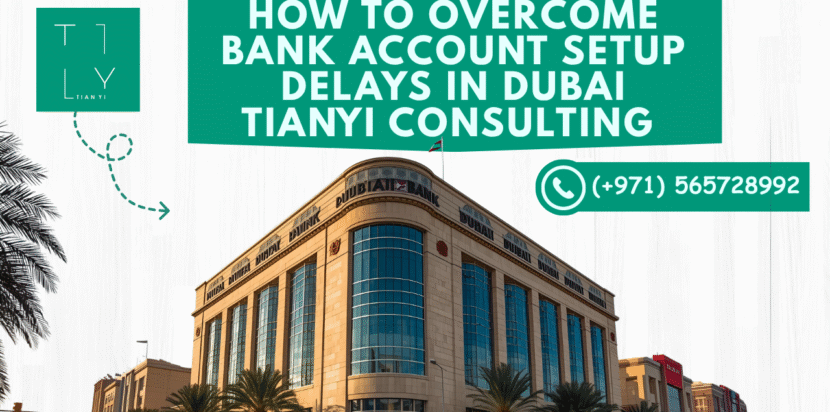 Bank Account Setup Delays in Dubai